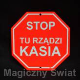 STOP- Tu Rządzi Kasia