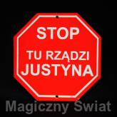 STOP- Tu Rządzi Justyna