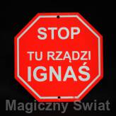 STOP- Tu Rządzi Ignaś