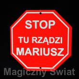 STOP- Tu Rządzi Mariusz