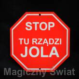 STOP- Tu Rządzi Jola