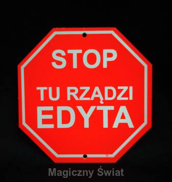 STOP- Tu Rządzi Edyta