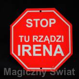 STOP- Tu Rządzi Irena