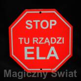 STOP- Tu Rządzi Ela