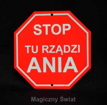 STOP- Tu Rządzi Ania