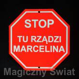 STOP- Tu Rządzi Marcelina