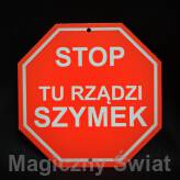 STOP- Tu Rządzi Szymek