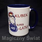 Kubek 40 - Super 40-latek