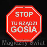 STOP- Tu Rządzi Gosia