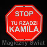 STOP- Tu Rządzi Kamila