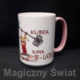 Kubek 18 - Super 18-latki