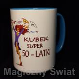 Kubek 50 -Super 50-latki 