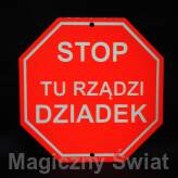 STOP- Tu Rządzi Dziadek