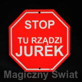 STOP- Tu Rządzi Jurek