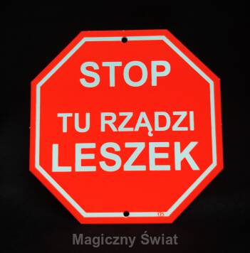 STOP- Tu Rządzi Leszek