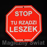 STOP- Tu Rządzi Leszek