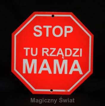 STOP- Tu Rządzi Mama