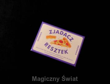 Magnes Miko- "Zjadacz Resztek"