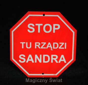 STOP- Tu Rządzi Sandra