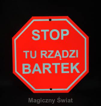 STOP- Tu Rządzi Bartek