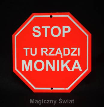 STOP- Tu Rządzi Monika