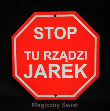 STOP- Tu Rządzi Jarek