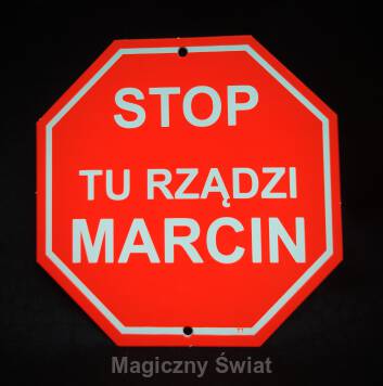 STOP- Tu Rządzi Marcin