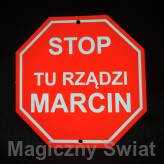 STOP- Tu Rządzi Marcin