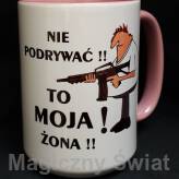 Kubek - Nie podrywać - moja żona