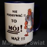 Kubek - Nie podrywać - mój mąż