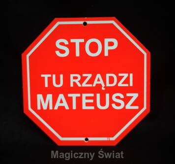 STOP- Tu Rządzi Mateusz