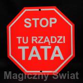 STOP- Tu Rządzi Tata