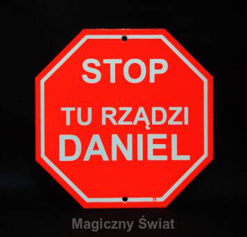 STOP- Tu Rządzi Daniel