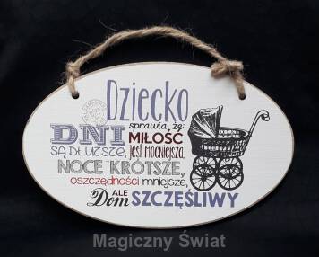 Drewniana Zawieszka- DZIECKO SPRAWIA, ŻE