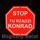 STOP- Tu Rządzi Konrad