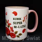 Kubek 80 -super 80 latki