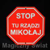 STOP- Tu Rządzi Mikołaj