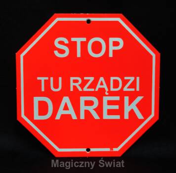 STOP- Tu Rządzi Darek