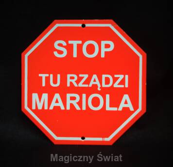 STOP- Tu Rządzi Mariola