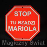 STOP- Tu Rządzi Mariola