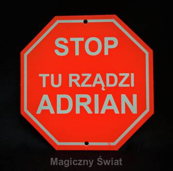 STOP- Tu Rządzi Adrian