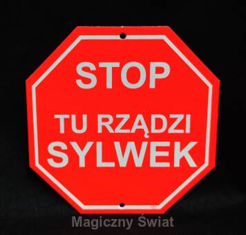 STOP- Tu Rządzi Sylwek