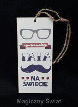 Drewniana Zawieszka- NAJWSPANIALSZY TATA