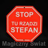 STOP- Tu Rządzi Stefan