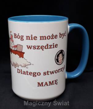 Kubek - Mamę stworzył bóg (mama)