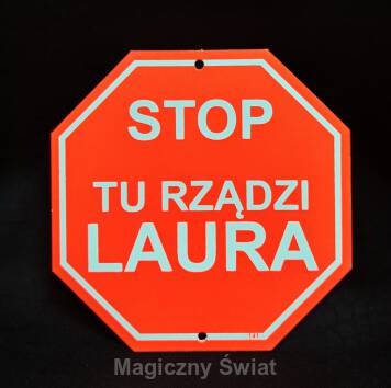 STOP- Tu Rządzi Laura