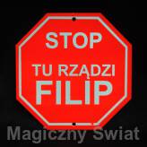 STOP- Tu Rządzi Filip