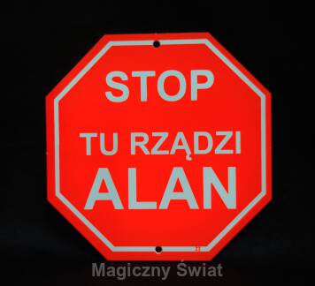 STOP- Tu Rządzi Alan