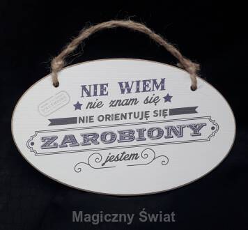 Drewniana Zawieszka- NIE ZNAM SIĘ (ZAROBIONY)