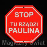 STOP- Tu Rządzi Paulina